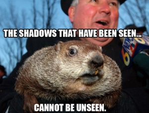 Groundhog Day  The Other Side of the Rainbow